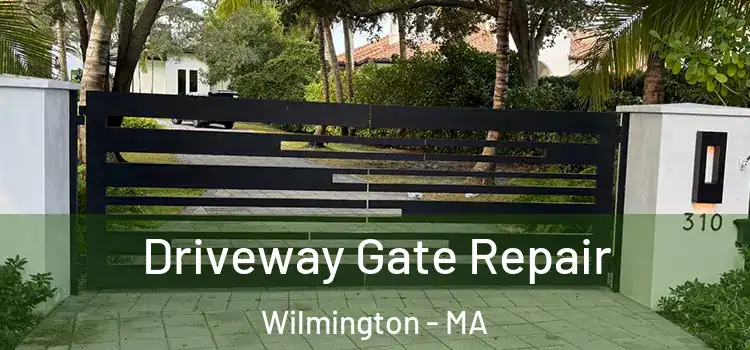 Driveway Gate Repair Wilmington - MA