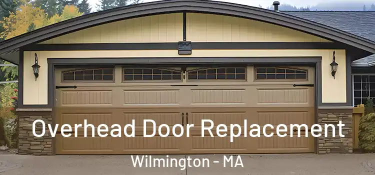  Overhead Door Replacement Wilmington - MA