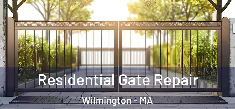 Residential Gate Repair Wilmington - MA
