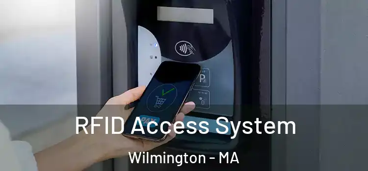  RFID Access System Wilmington - MA