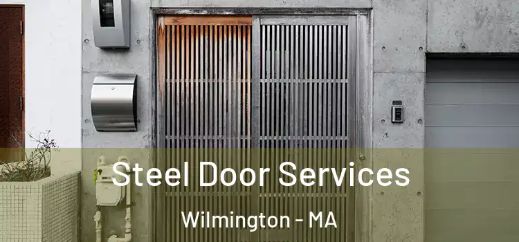 Steel Door Services Wilmington - MA